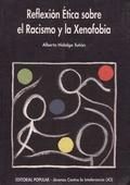 REFLEXI�N �TICA SOBRE EL RACISMO Y LA XENOFOBIA