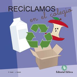 RECICLAMOS EN EL COLEGIO