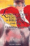 LA PRODUCCIN EDITORIAL DE BIBLIFILO (1940-1960)