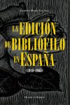 LA EDICIN DE BIBLIFILO EN ESPAA (1940-1965)