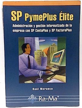 SP PYMEPLUS LITE. ADMINISTRACIN Y GESTIN INFORMATIZADA DE LA EMPRESA CON SP C