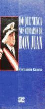 LO QUE NUNCA NOS CONTARON DE DON JUAN