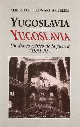 YUGOSLAVIA CONTRA YUGOSLAVIA