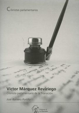 VICTOR MRQUEZ REVIRIEGO. CRONISTA PARLAMENTARIO DE LA TRANSICIN