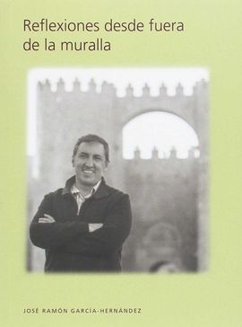 REFLEXIONES DESDE FUERA DE LA MURALLA