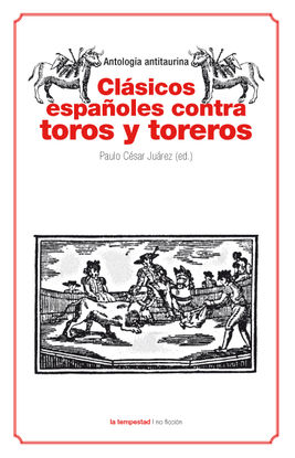 CLSICOS ESPAOLES CONTRA TOROS Y TOREROS