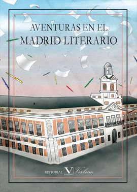 AVENTURAS EN EL MADRID LITERARIO