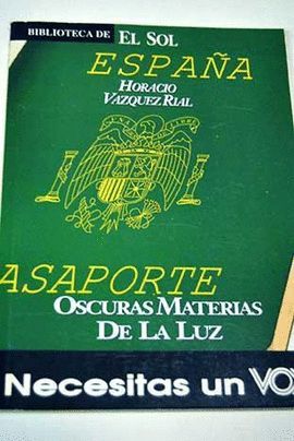 OSCURAS MATERIAS DE LA LUZ