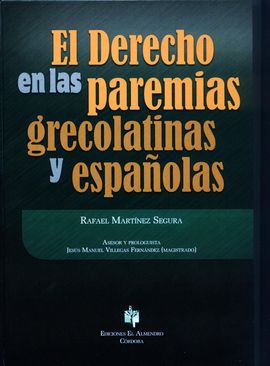 EL DERECHO EN LAS PAREMIAS GRECOLATINAS