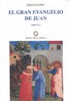 GRAN EVANGELIO DE JUAN IV,EL
