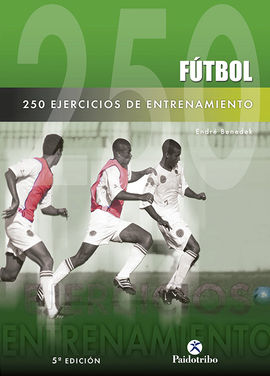 DOSCIENTOS 50 EJERCICIOS DE ENTRENAMIENTO (FTBOL)