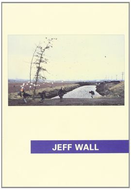 JEFF WALL