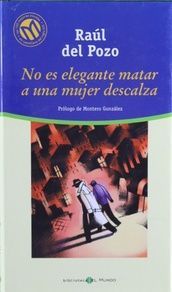 NO ES ELEGANTE MATAR A UNA MUJER DESCALZA