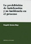 LA PROHIBICIN DE INDEFENSIN Y SU INCIDENCIA EN EL PROCESO.