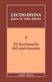 LECTIO DIVINA PARA LA VIDA DIARIA: EL LECCIONARIO DEL MATRIMONIO