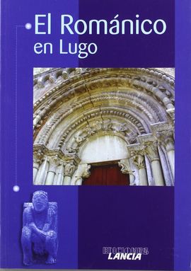 EL ROMNICO EN LUGO