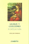 MUSEOS Y COLECCIONES DE CASTILLA Y LE�N