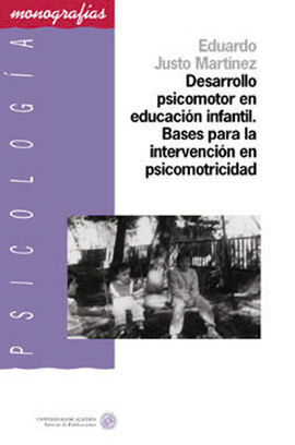 DESARROLLO PSICOMOTOR EN EDUCACIN INFANTIL. BASES PARA LA INTERVENCIN EN PSICO