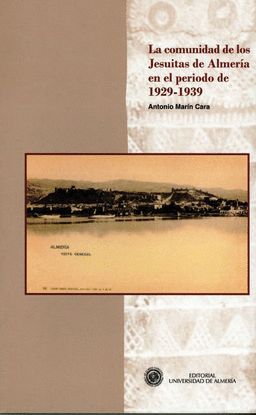 LA COMUNIDAD DE LOS JESUITAS DE ALMERA EN EL PERODO 1929 - 1939