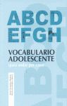 VOCABULARIO ADOLESCENTE (PARA ANDAR POR CASA)