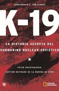 K 19  HISTORIA SECRETA DEL SUBMARINO NUCLEAR SOVITICO, LA