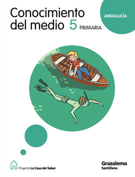 CONOCIMIENTO DEL MEDIO ANDALUCIA 5 PRIMARIA LA CASA DEL SABER