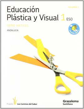 EDUCACION PLASTICA Y VISUAL MATICES 1 ESO M LIGERA LOS CAMINOS DEL SABER