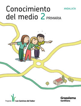 CONOCIMIENTO DEL MEDIO ANDALUCIA 2 PRIMARIA LOS CAMINOS DEL SABER