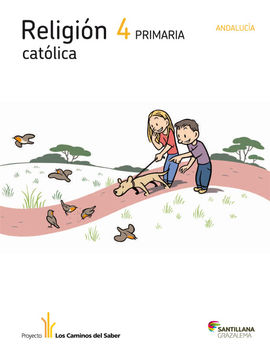 RELIGION CATOLICA 4 PRIMARIA LOS CAMINOS DEL SABER