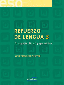 REFUERZO DE LENGUA 3. ORTOGRAFA, LXICO Y GRAMTICA