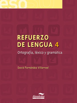 REFUERZO DE LENGUA 4. ORTOGRAFA, LXICO Y GRAMTICA