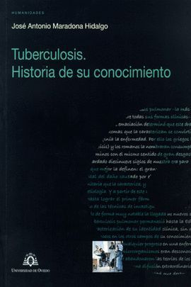 TUBERCULOSIS. HISTORIA DE SU CONOCIMIENTO