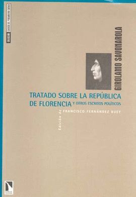 TRATADO SOBRE LA REPUBLICA DE FLORENCIA Y OTROS ESCRITOS POLITICOS