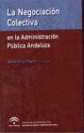 LA NEGOCIACIN COLECTIVA EN LA ADMINISTRACIN PBLICA ANDALUZA