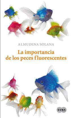 LA IMPORTANCIA DE LOS PECES FLUORESCENTES