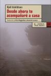 DESDE AHORA TE ACOMPA�AR� A CASA