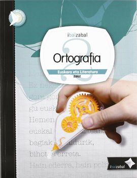 ORTOGRAFIA DBH 2, IKASLEAREN MATERIALA