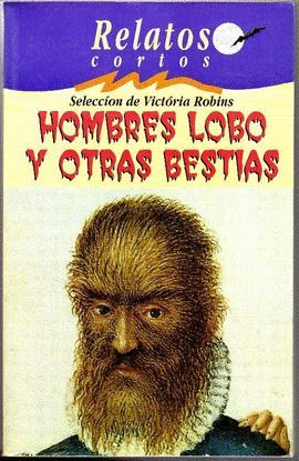 HOMBRES LOBO Y OTRAS BESTIAS