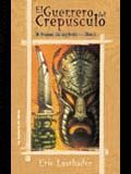 EL GUERRERO DEL CREPSCULO