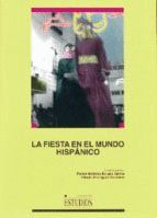 LA FIESTA EN EL MUNDO HISP�NICO
