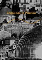 CREPSCULO EN PALESTINA