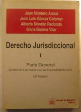 DERECHO JURISDICCIONAL I. PARTE GENERAL