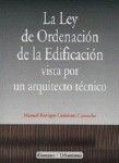 LA LEY DE ORDENACIN DE LA EDIFICACIN VISTA POR UN ARQUITECTO TCNICO