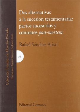 DOS ALTERNATIVAS A LA SUCESIN TESTAMENTARIA