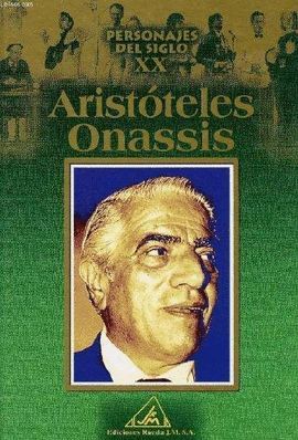 PERSONALES DEL S.XX, ARISTLELES ONASIS