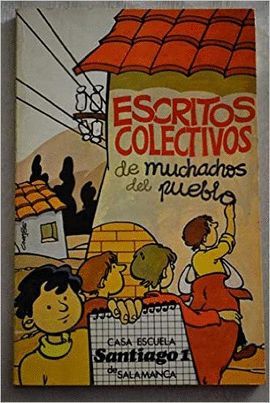 ESCRITOS COLECTIVOS DE MUCHACHOS DEL PUEBLO