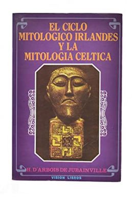 EL CICLO MITOLGICO IRLANDS Y LA MITOLOGA CLTICA