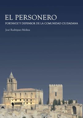 EL PERSONERO. PORTAVOZ Y DEFENSOR DE LA COMUNIDAD CIUDADANA