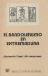 EL BANDOLERISMO EN EXTREMADURA