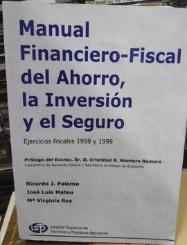 MANUAL FINANCIERO FISCAL DEL AHORRO, LA INVERSIN Y EL SEGURO